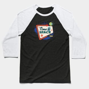 Time & Space motel sign Baseball T-Shirt